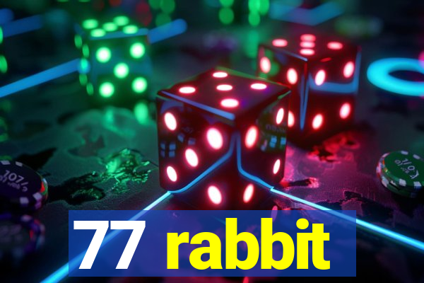 77 rabbit